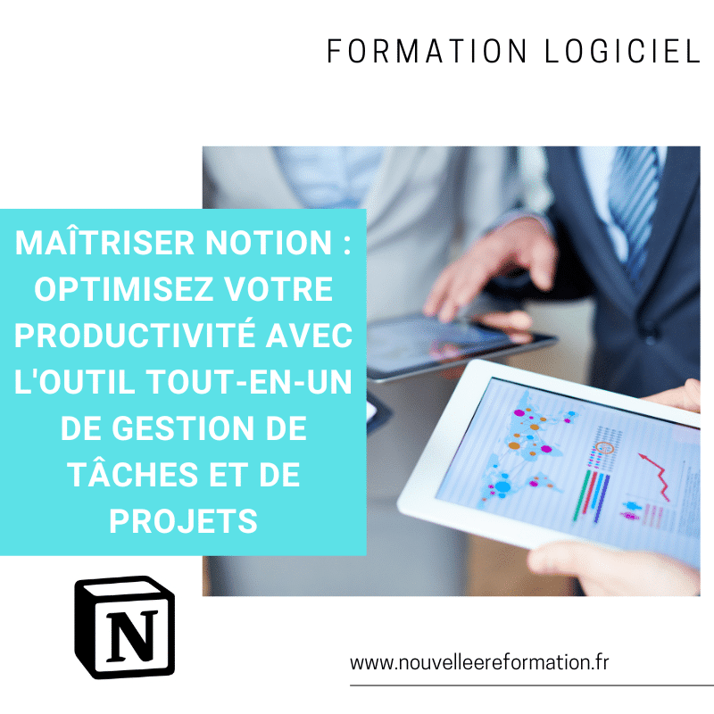 Maîtriser Notion : optimisez votre productivité avec l’outil tout-en-un de gestion de tâches et de projets