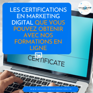 Les certifications en marketing digital que vous pouvez obtenir avec nos formations en ligne.