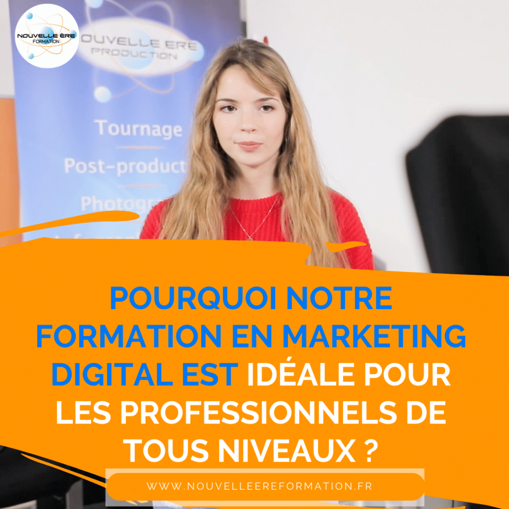 Pourquoi notre formation en marketing digital est idéale pour les professionnels de tous niveaux ?