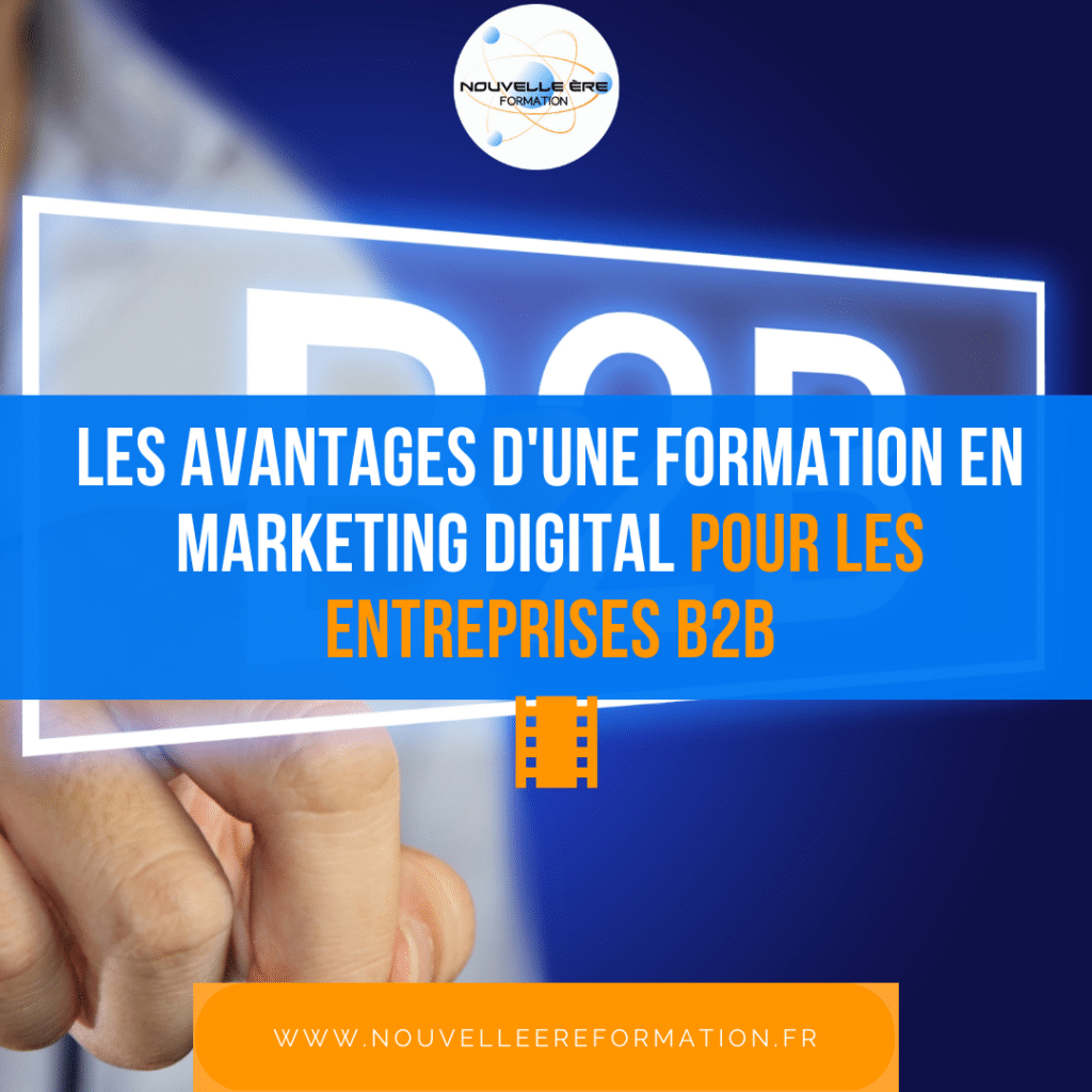 Les avantages d'une formation en marketing digital pour les entreprises B2B