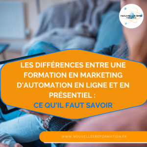 Les différences entre une formation en marketing d'automation en ligne et en présentiel : ce qu'il faut savoir.